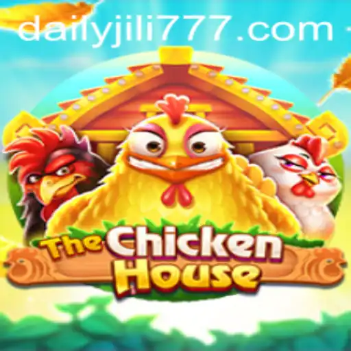 Exploring 'TheChickenHouse': A Fascinating Gaming Experience with the DAILYJILI Challenge